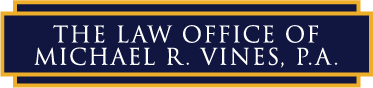 The Law Office of Michael R. Vines, P.A.